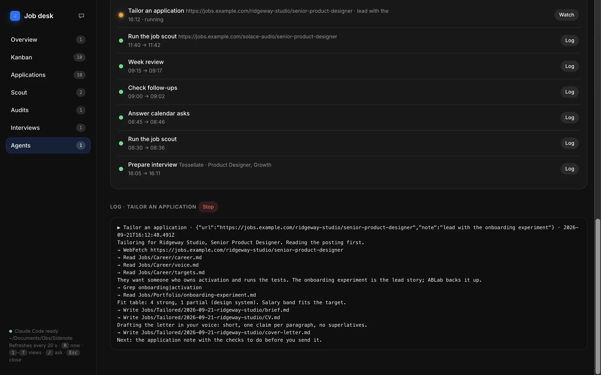 Job desk agents view: the run history with the morning scout, follow-ups and week review, and a tailoring agent streaming the files it reads and writes, demo data